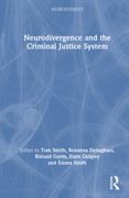 Neurodivergence and the Criminal Justice System (en Inglés)