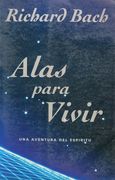 Alas Para Vivir: Una Aventura del Espiritu (in Spanish)