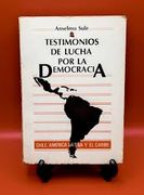Testimonios de lucha por la democracia