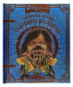 Ripley: en busca de los cazadores de cabezas y otras curiosidades