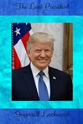The Last President (en Inglés)