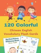 120 Colorful Chinese English Vocabulary Flash Cards: First kids books reading, tracing, writing FULL colored basic words cartoon flashcards Simplified (en Inglés)