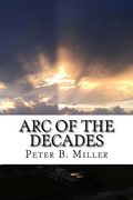 Arc of the Decades (en Inglés)