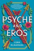 Psyche and Eros: A Novel (en Inglés)