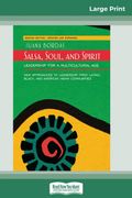 Salsa, Soul, and Spirit: Leadership for a Multicultural Age: Second Edition
