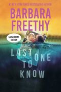 Last One To Know (LARGE PRINT EDITION): A riveting psychological thriller! (en Inglés)
