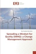 Spreading a Mindset For Quality (SM4Q): a Change Management Approach