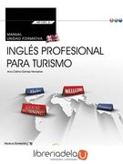 Inglés Profesional Para Turismo: Manual: Certificados de Profesionalidad (in Spanish)