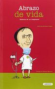 Abrazo de vida: Historia de un trasplante (Laberinto: economía, derecho y sociedad)