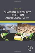 Quaternary Ecology, Evolution, and Biogeography 
