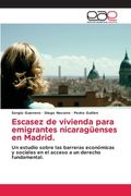 Escasez de vivienda para emigrantes nicaragüenses en Madrid. (in Spanish)