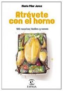Atrévete con el horno (PRACTICOS ESPASA)