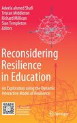 Reconsidering Resilience in Education: An Exploration Using the Dynamic Interactive Model of Resilience (en Inglés)