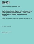 Gap Analysis of Benthic Mapping at Three National Parks: Assateague Island National Seashore, Channel Islands National Park, and Sleeping Bear Dunes N