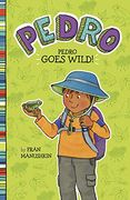 Pedro Goes Wild! [no Binding ] (en Inglés)