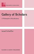 gallery of scholars: a philosopher's recollections (en Inglés)