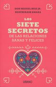 Siete Secretos de las Relaciones Sanas y Felices, los