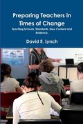 Preparing Teachers in Times of Change (en Inglés)