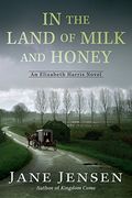 In the Land of Milk and Honey (Elizabeth Harris) (en Inglés)