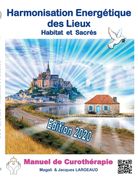 Harmonisation Energétique des Lieux: Habitat et haut-lieux sacrés 2020 (en Francés)