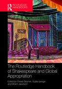 The Routledge Handbook of Shakespeare and Global Appropriation (en Inglés)