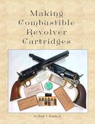 Making Combustible Revolver Cartridges (en Inglés)