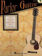 Parlor Guitar: Ten Songs Arranged for Solo Guitar in Standard Notation & Tablature [With CD] (en Inglés)