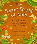 The Secret World of Ants: An Explanation of an Underground Insect Species (en Inglés)