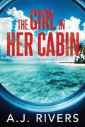 The Girl in Her Cabin (en Inglés)