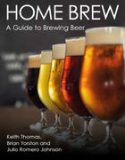 Home Brew: A Guide to Brewing Beer (en Inglés)