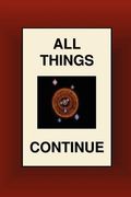 all things continue