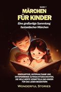 Märchen für Kinder Eine großartige Sammlung fantastischer Märchen. (Band 7): Einzigartige, unterhaltsame und entspannende Gutenachtgeschichten, die vi (in German)