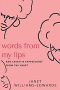 Words from my Lips (en Inglés)