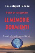 Le Memorie Dormienti: Il risveglio universale è responsabilità di tutti (en Italiano)