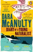 Diary of a Young Naturalist: Winner of the Wainwright Prize for Nature Writing 2020 (en Inglés)