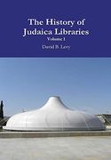 The History of Judaica Libraries i 