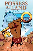 Possess the Land: Our Journey. (en Inglés)
