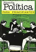 Filosofia Politica Para Principiantes