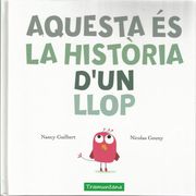 Aquesta és la Història D'un Llop (en Catalán)