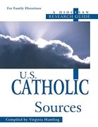 U. S. Catholic Sources: A Diocesan Research Guide (en Inglés)