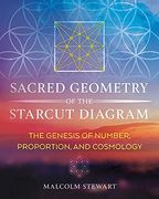 Sacred Geometry of the Starcut Diagram: The Genesis of Number, Proportion, and Cosmology (en Inglés)