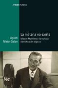 La materia no existe. Miquel Masriera y la cultura cintífica del siglo XX