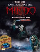 Las Mil Caras del Miedo: Nuevos Lugares del Terror (in Spanish)