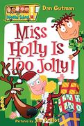 miss holly is too jolly! (en Inglés)