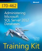 training kit (exam 70-462): administering microsoft sql server 2012 databases [with cdrom]
