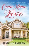 Come Home to Love (en Inglés)
