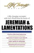 A Life-Changing Encounter with God's Word from the Books of Jeremiah & Lamentations (Lifechange Studies) (en Inglés)