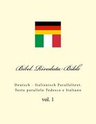 Bibel. Riveduta Bible: Deutsch - Italienisch Paralleltext. Testo Parallelo Tedesco E Italiano (in German)