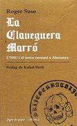 La Claveguera Marró: L'nsu i el Terror Neonazi a Alemanya (Urpes, les Armes del Tigre) (en Catalán)