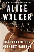 In Search of our Mothers' Gardens: Womanist Prose (en Inglés)